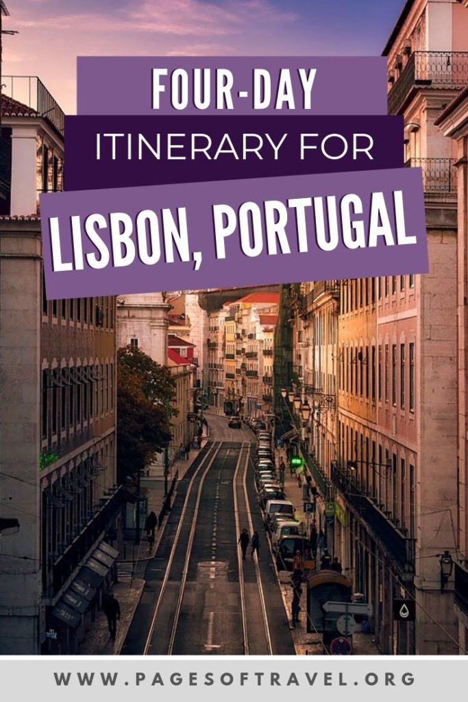 This Lisbon itinerary covers where to stay in Lisbon, the best attractions and places to eat in Lisbon, Portugal all within 4 days in Lisbon (plus a Sintra day trip)!